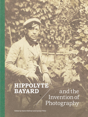 cover image of Hippolyte Bayard and the Invention of Photography